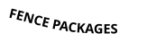 FENCE PACKAGES